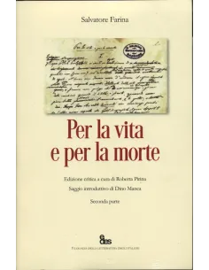 Per la vita e per la morte. Ediz. Critica I-II volumi 2