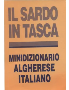 Il sardo in tasca. Minidizionario Algherese-Italiano