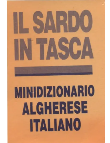 Il sardo in tasca. Minidizionario Algherese-Italiano