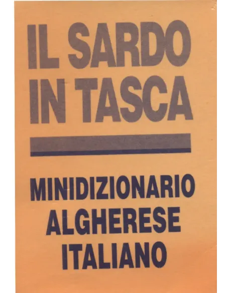 Il sardo in tasca. Minidizionario Algherese-Italiano