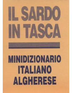 Il sardo in tasca. Minidizionario Italiano-Algherese