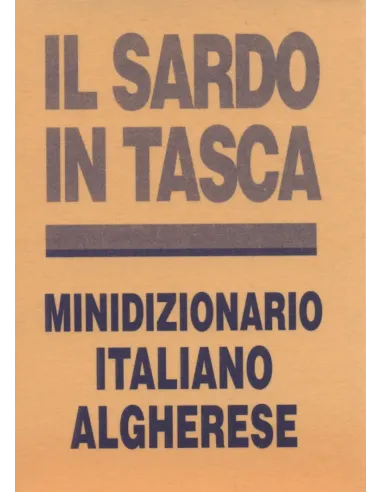 Il sardo in tasca. Minidizionario Italiano-Algherese