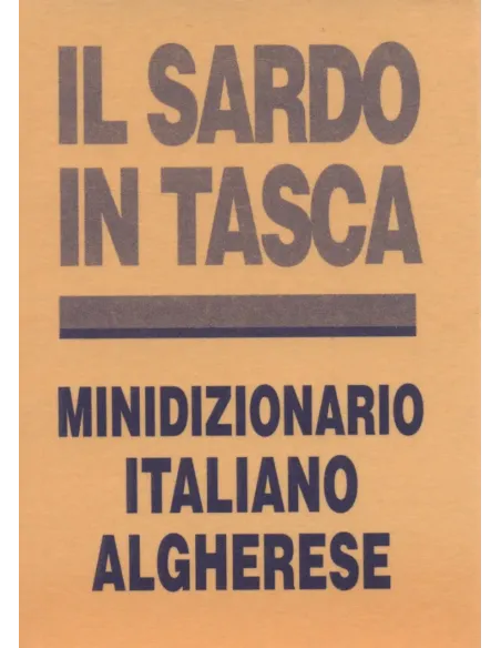 Il sardo in tasca. Minidizionario Italiano-Algherese