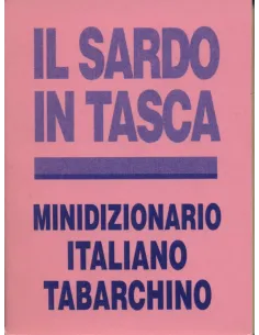 Il sardo in tasca. Minidizionario Italiano-Tabarchino