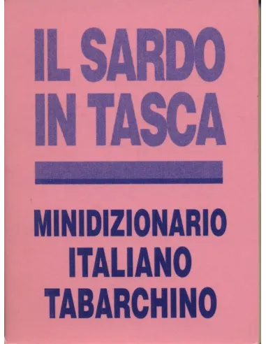 Il sardo in tasca. Minidizionario Italiano-Tabarchino