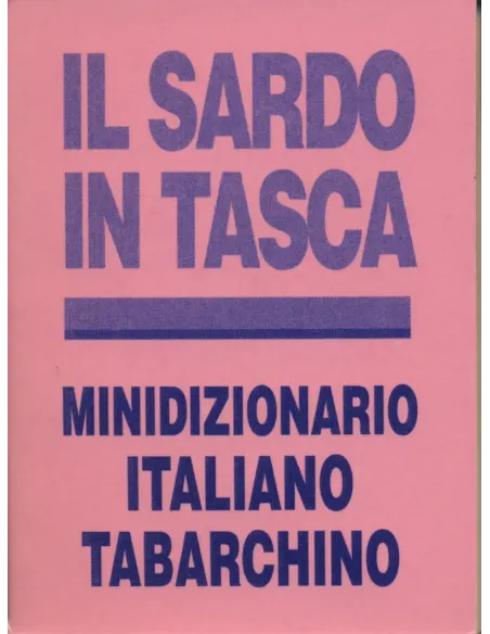 Il sardo in tasca. Minidizionario Italiano-Tabarchino