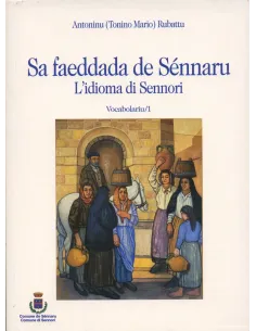 Sa faeddada de Sénnaru - Lidioma di Sennori Volumi 1 e 2