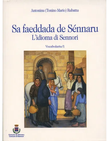 Sa faeddada de Sénnaru - Lidioma di Sennori Volumi 1 e 2