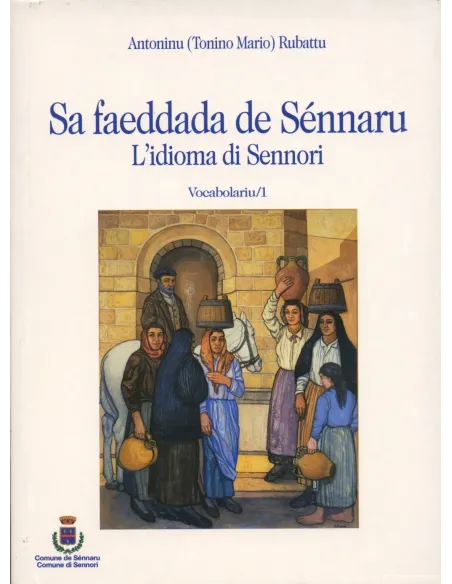 Sa faeddada de Sénnaru - Lidioma di Sennori Volumi 1 e 2