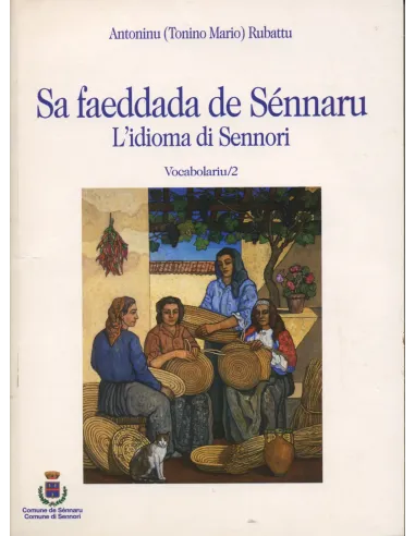 Sa faeddada de Sénnaru - Lidioma di Sennori Volumi 1 e 2