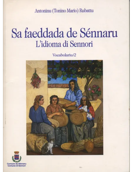 Sa faeddada de Sénnaru - Lidioma di Sennori Volumi 1 e 2