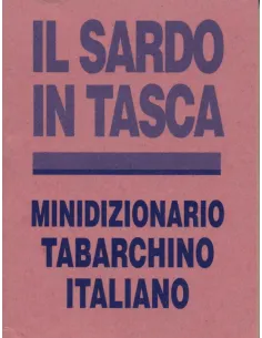 Il sardo in tasca. Minidizionario Tabarchino-Italiano