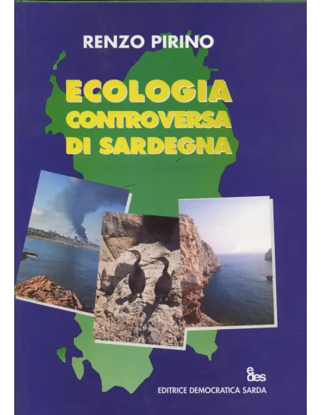 Ecologia controversa della Sardegna dalla"A"alla "Z"