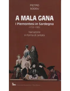 A mala gana. I piemontesi in Sardegna (1720-1783)