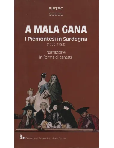 A mala gana. I piemontesi in Sardegna (1720-1783)