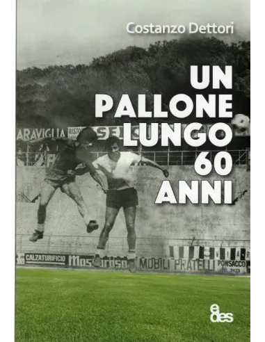 Un pallone lungo 60 anni