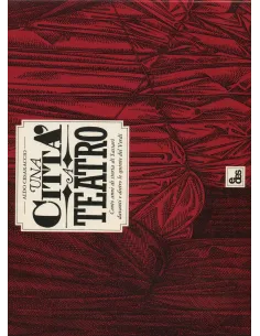 Una città a teatro