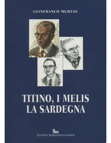 Titino, i Melis la Sardegna