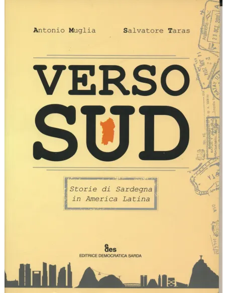 Verso sud. Storie di Sardegna in America Latina