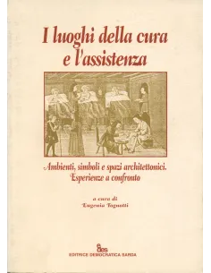 I luoghi della cura e l'assistenza