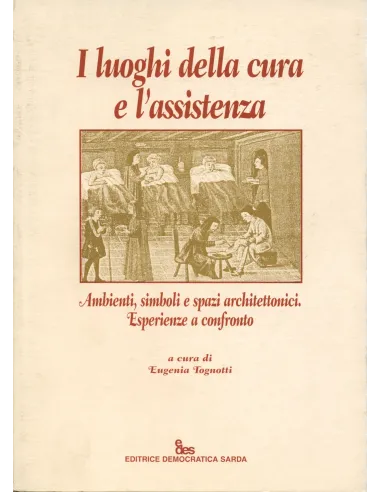 I luoghi della cura e l'assistenza