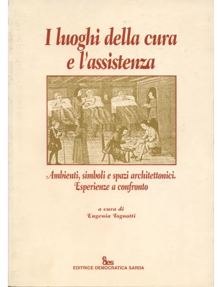 I luoghi della cura e l'assistenza
