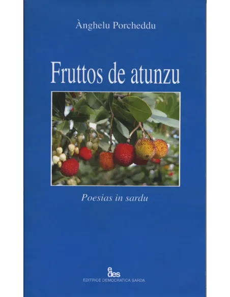 Fruttos de atunzu. Poesias in sardu