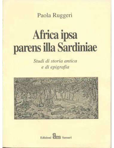 Africa ipsa parens illa Sardiniae