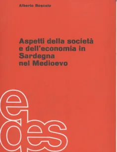 Aspetti della società e dell'economia in Sardegna nel Medioevo