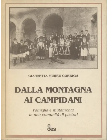 Dalla montagna ai Campidani