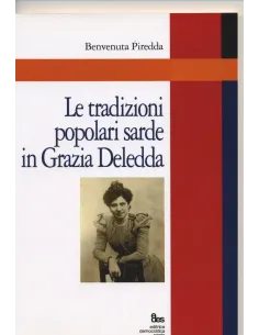 Le tradizioni popolari sarde in Grazia Deledda