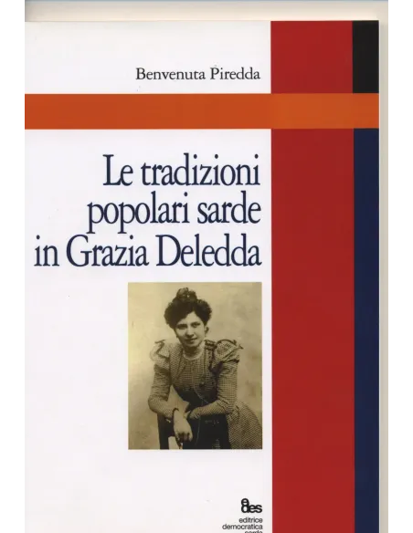 Le tradizioni popolari sarde in Grazia Deledda