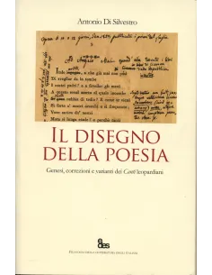 Il disegno della poesia. Genesi e varianti dei canti leopardiani