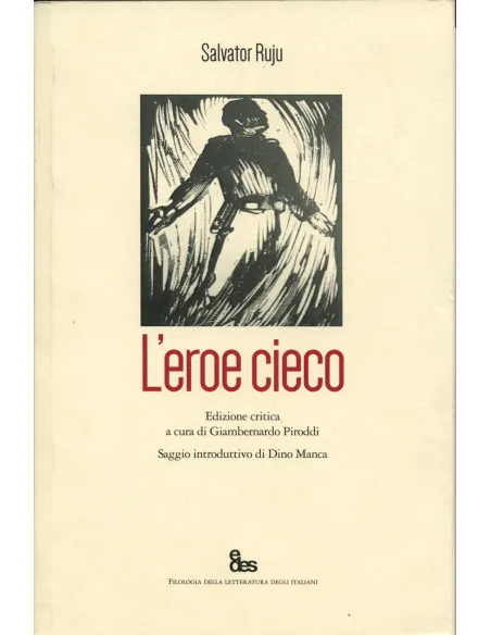 Leroe cieco (di Salvator Ruju - Edizione critica)