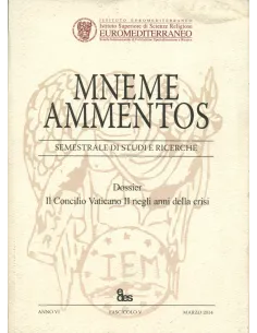 Mneme Ammentos. Dossier. Il concilio vaticano II negli anni della crisi