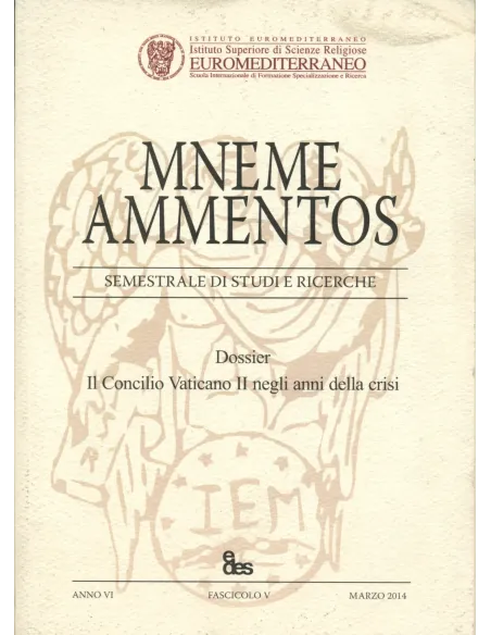 Mneme Ammentos. Dossier. Il concilio vaticano II negli anni della crisi