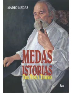 Medas istorias. Tra vita e teatro