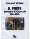 Il Paese - Taccuino di Orgosolo 1964-1984