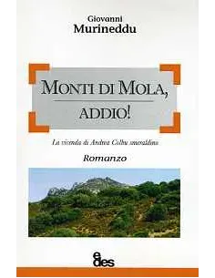Monti di Mola, addio