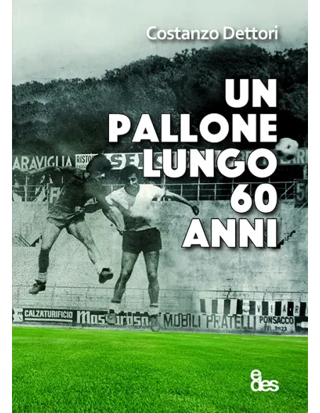 Un pallone lungo 60 anni