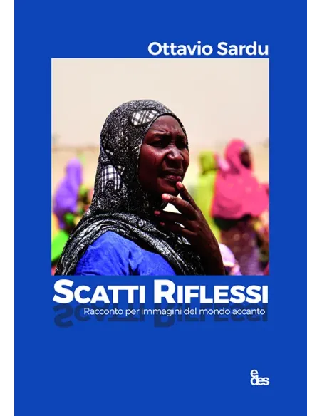 Scatti riflessi. Racconto per immagini dal mondo accanto. Edizione illustrata