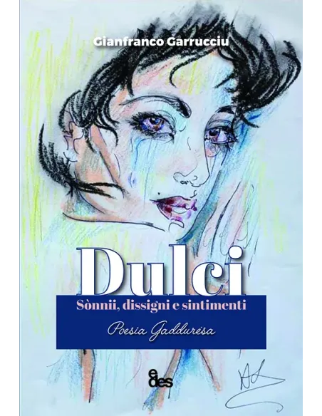 Dulci - Sònni, disegni e sintimenti - poesia gadduresa