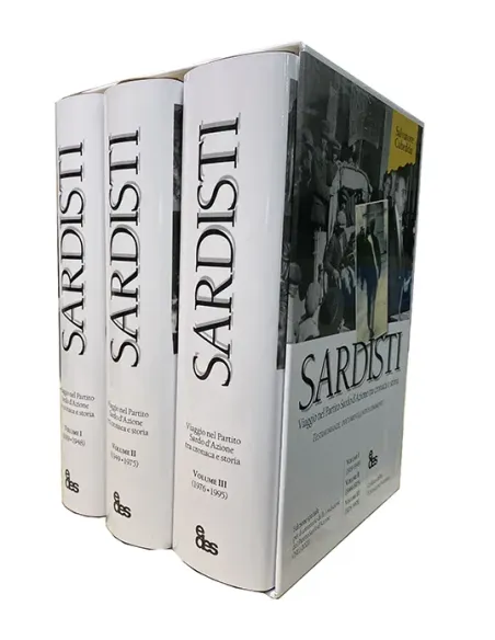 Sardisti. Viaggio nel Partito Sardo d'Azione tra cronaca e storia