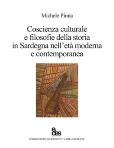 Coscienza culturale e filosofie della storia in Sardegna nell'età moderna e contemporanea
