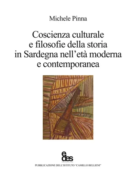 Coscienza culturale e filosofie della storia in Sardegna nell'età moderna e contemporanea