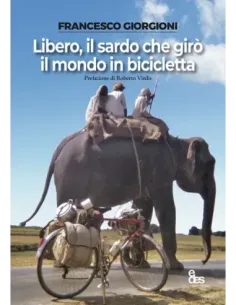 Libero, il sardo che girò il mondo in bicicletta