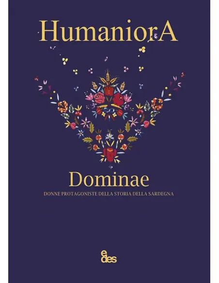 Dominae. Omaggio alle donne protagoniste della storia della Sardegna. Con Audio