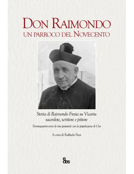 Don Raimondo un parroco del Novecento.