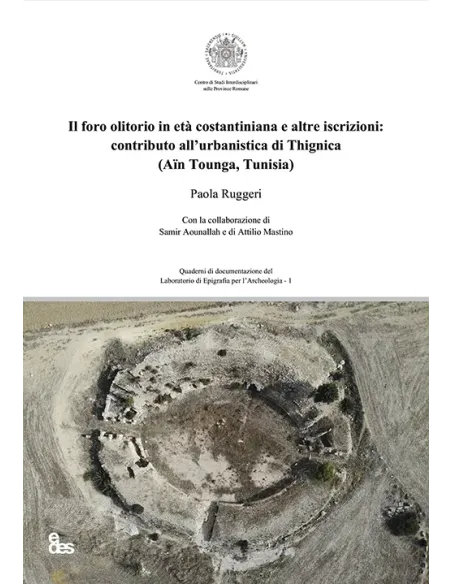 Il foro olitorio in età costantiniana e altre iscrizioni