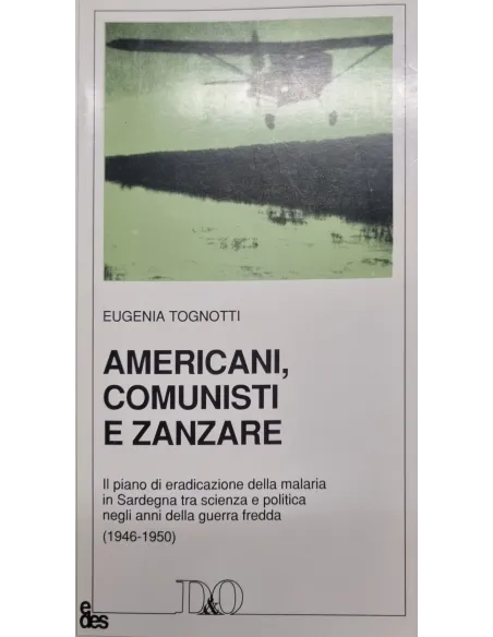 Americani, comunisti e zanzare